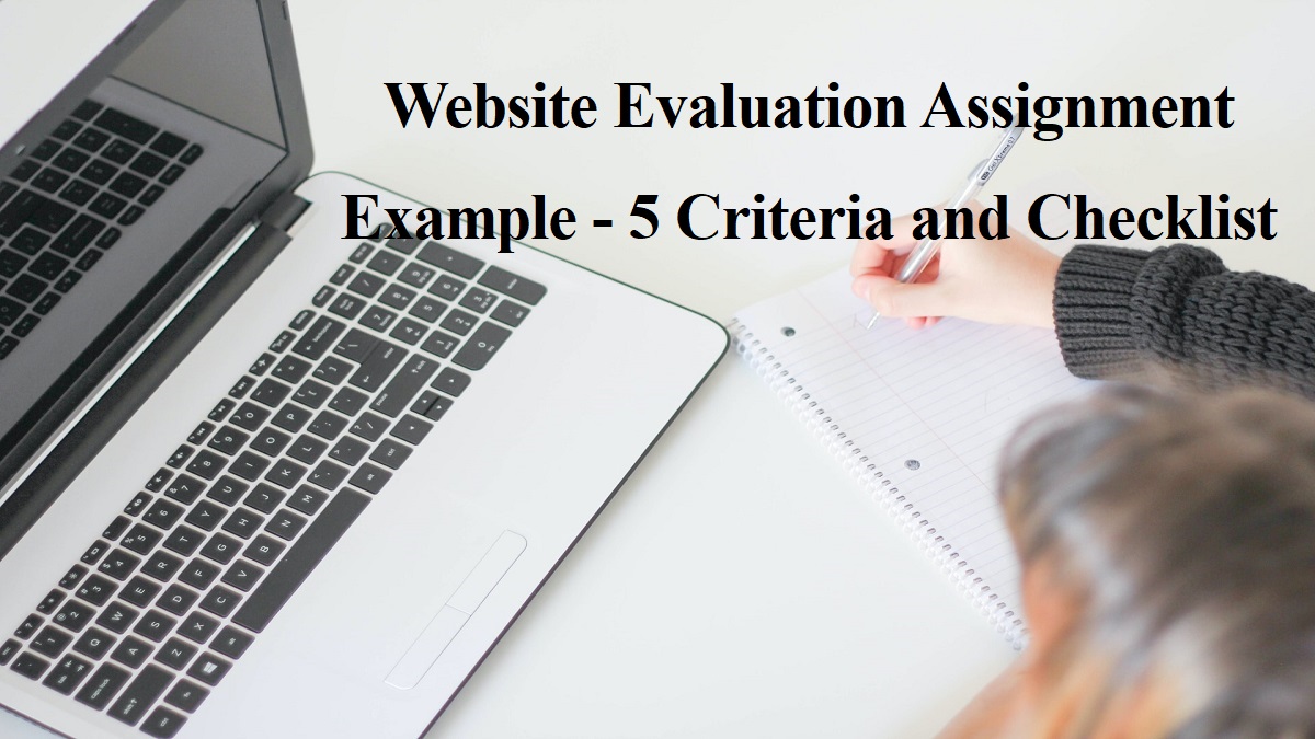 Website Evaluation Assignment Example - 5 Criteria and Checklist